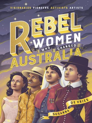 Rebel Women Who Changed Australia - ebook